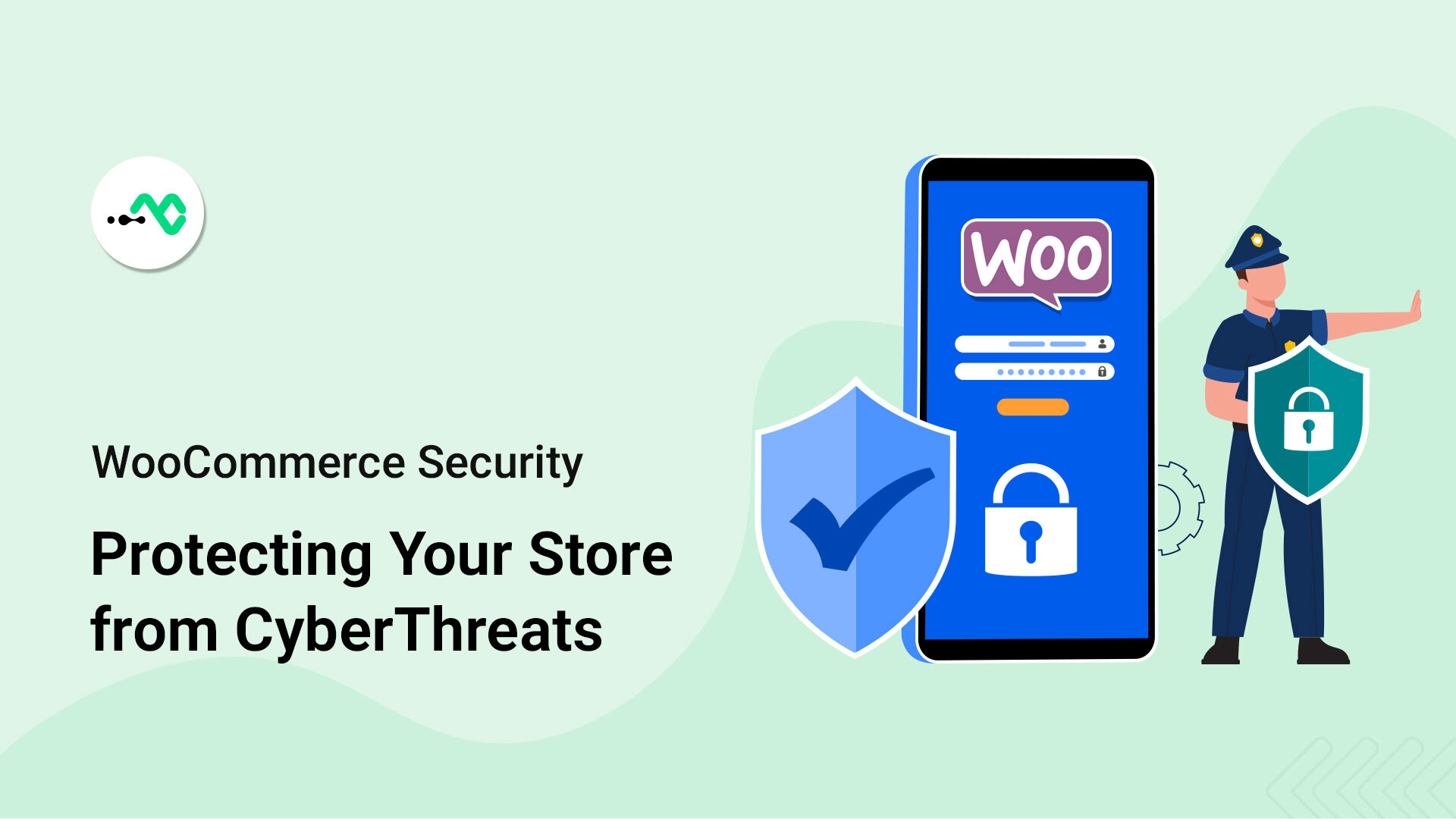 WooCommerce Security: Protecting Your Store from Cyber Threats