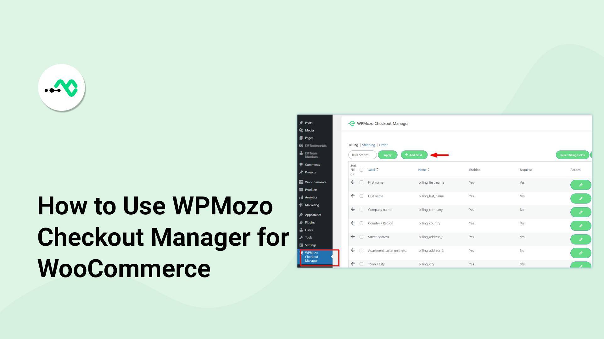 How to Use WPMozo Checkout Manager for WooCommerce