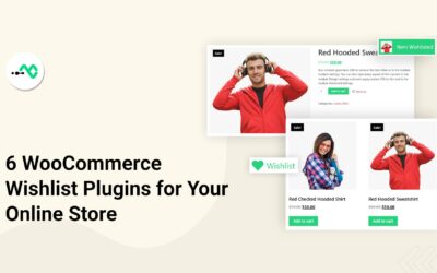 6 Must Have WooCommerce Wishlist Plugins for Your Online Store