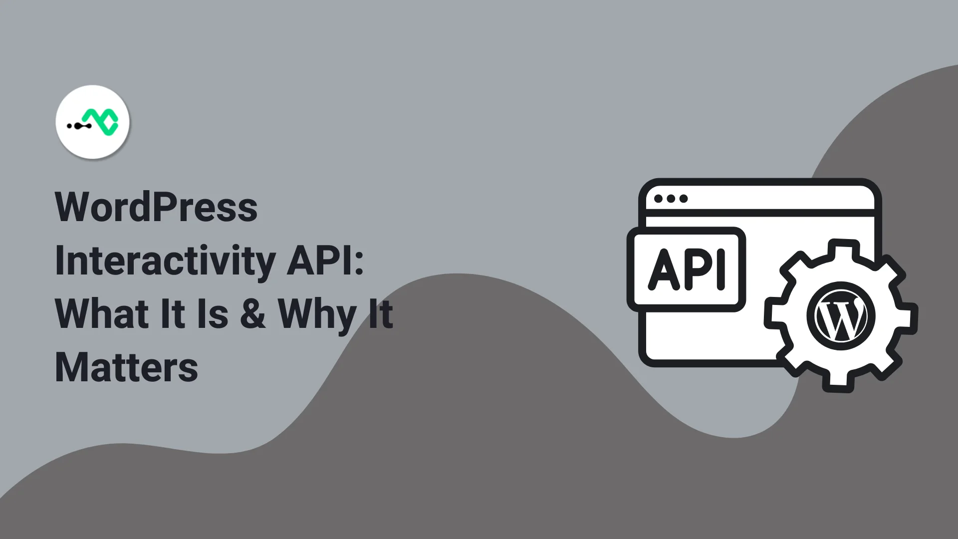 What’s WordPress Interactivity API, and How Can It Help?