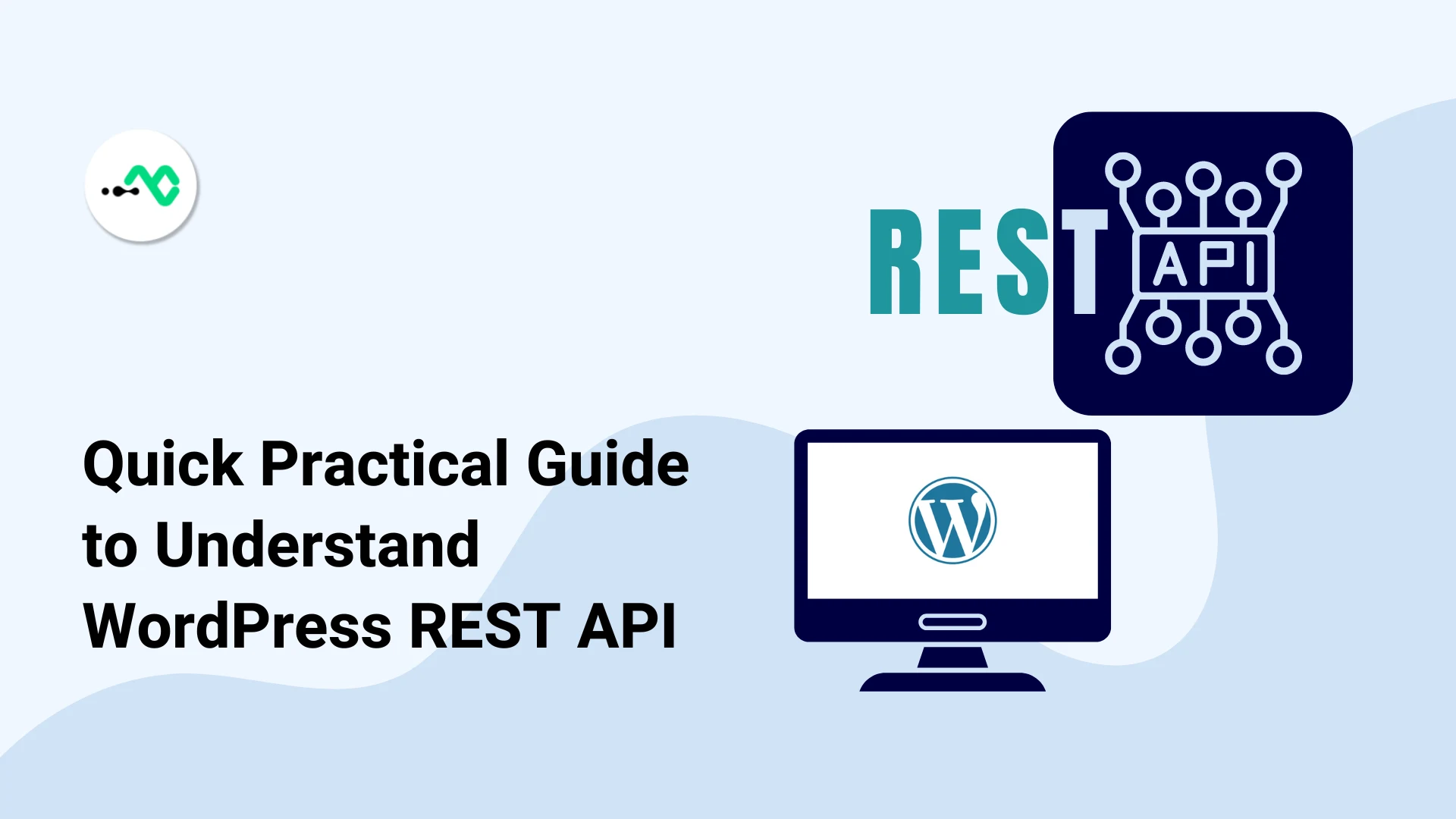 WordPress REST API: Understanding What, Why, and How