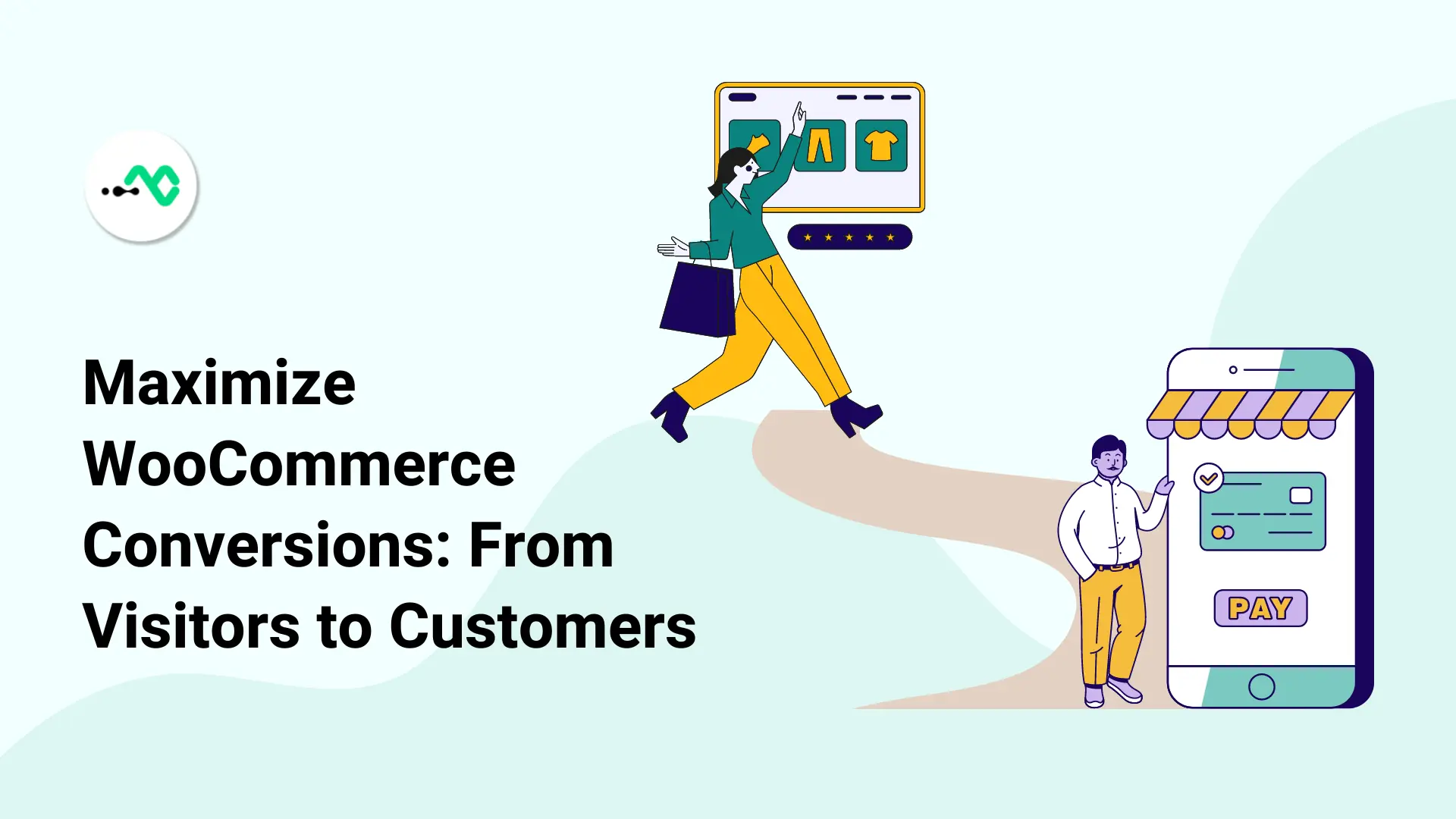 10 Strategies to Turn WooCommerce Visitors into Loyal Customers