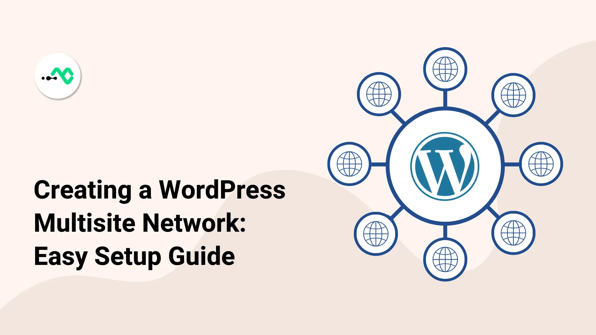 WordPress Multisite Setup Guide: How to do it Effortlessly