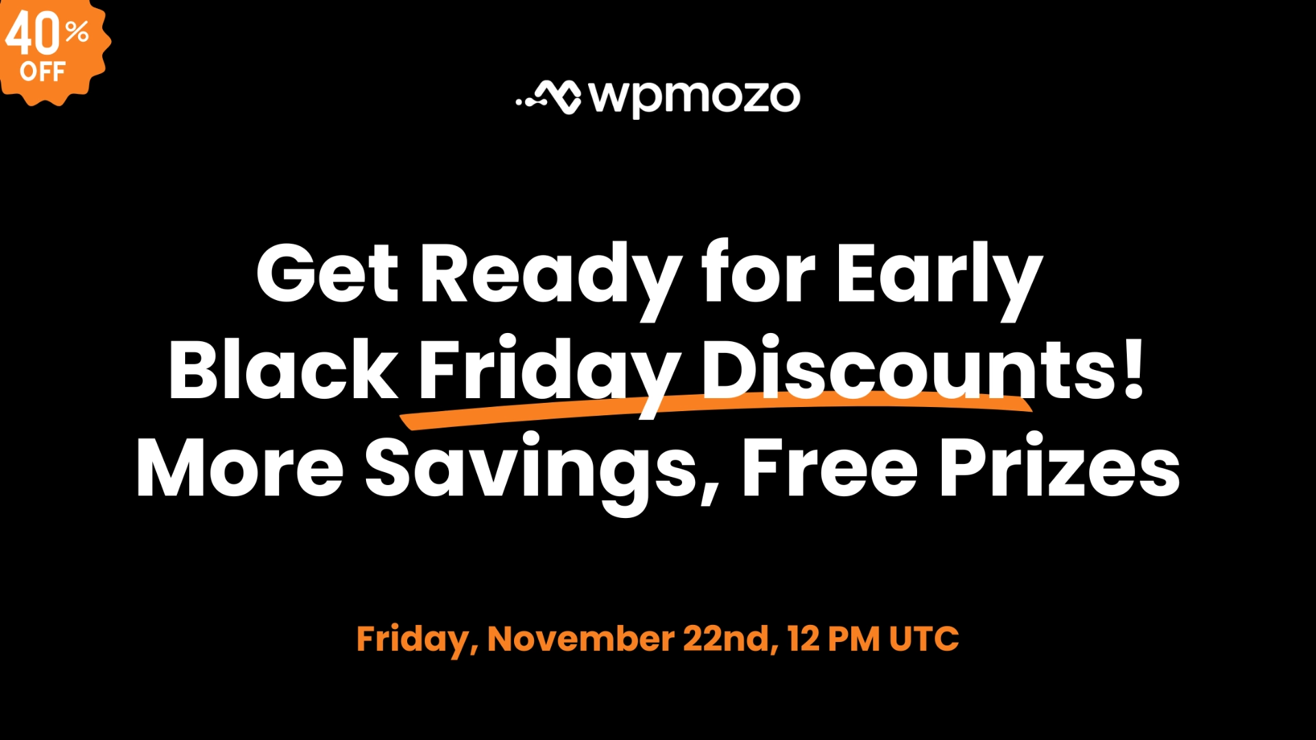 WPMozo Black Friday 2024 Early Sale – Flat 40% OFF on Best WP Products