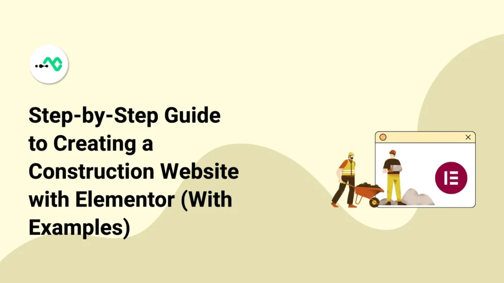 How to Build a Construction Website Using Elementor