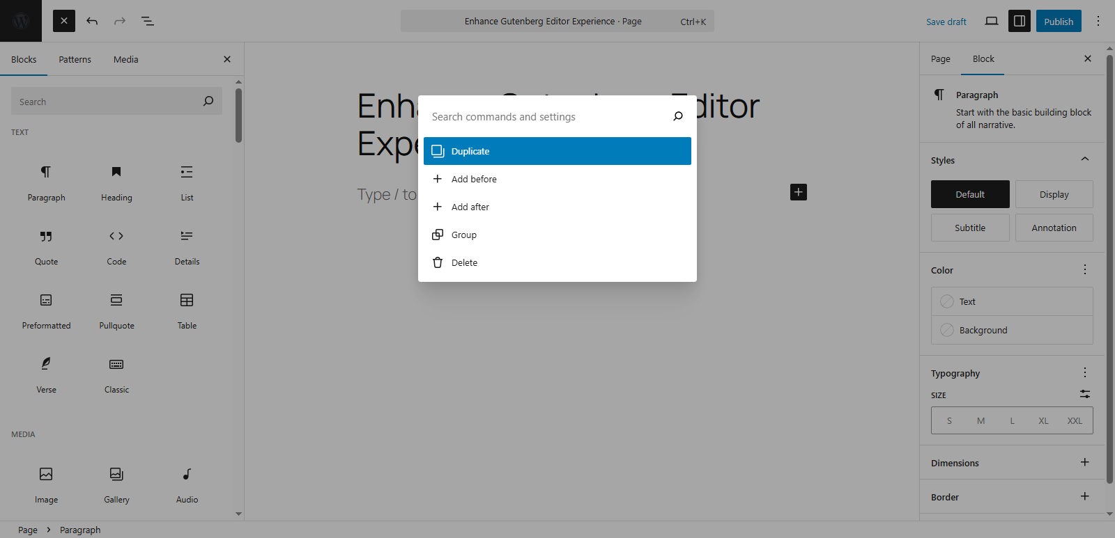 ctrl + K or Command + K shortcut of Gutenberg editor.