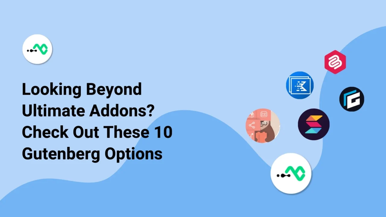 Top 10 Alternatives to Ultimate Addons for Gutenberg Reviewed