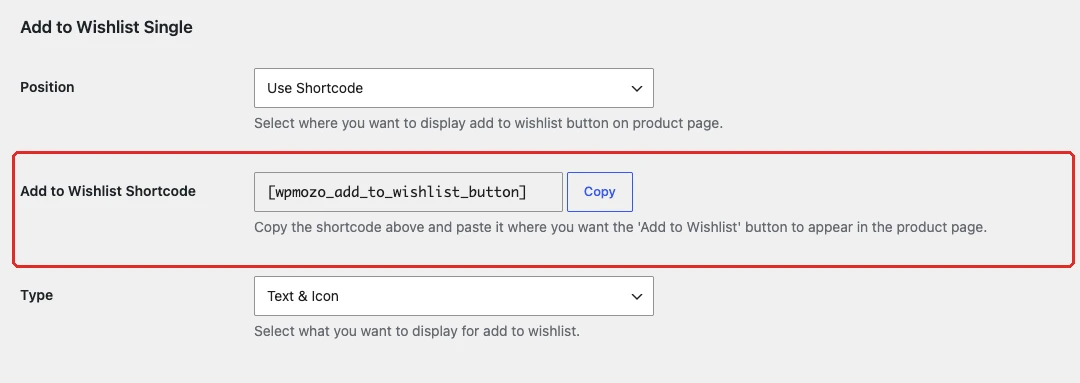 Add to Wishlist Shortcode shown for the Use Shortcode position